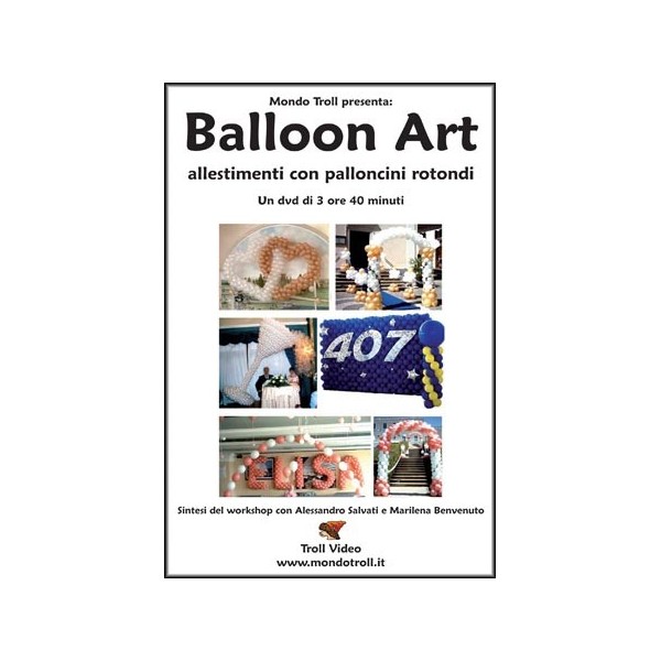 DVD Balloon Art - Allestimenti con i Palloncini Rotondi