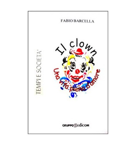 libro -  Il Clown, una vita...