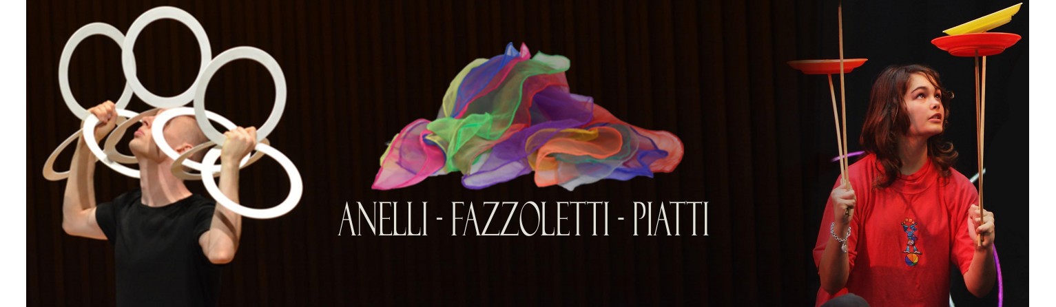 Anelli - Fazzoletti - Piatti | Festival Magia e Giocoleria